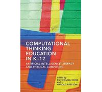 Harold Abelsom Siu-Cheung Ko Computational Thinking Education in K- (Tascabile)