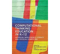 Harold Abelsom Siu-Cheung Ko Computational Thinking Education in K- (Tascabile)