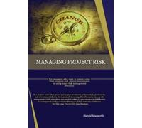 Harold Ainsworth Managing Project Risk (Tascabile)