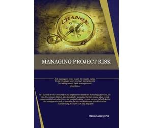 Harold Ainsworth Managing Project Risk (Tascabile)