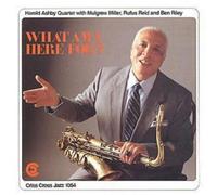 Ashby, Harold - What Am I Here For