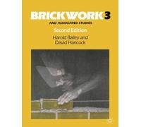 Harold Bailey David W. Hancock Brickwork 3 and Associated Studies (Tascabile)