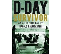 Harold Baumgarten D-Day Survivor (Copertina rigida)