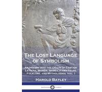 Harold Bayley The Lost Language of Symbolism (Copertina rigida)