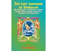 Harold Bayley The Lost Language of Symbolism (Tascabile)