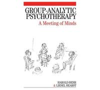 Harold Behr Liesel Hearst Group-Analytic Psychotherapy (Tascabile)
