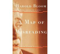 Harold Bloom A Map of Misreading (Tascabile)
