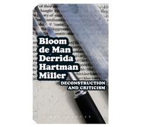 Harold Bloom Jacques Derrida Deconstruction and Criticism (Tascabile)