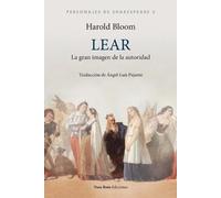 Harold Bloom Lear, la gran imagen de la autoridad (Tascabile)