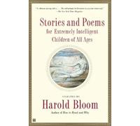 Harold Bloom – Stories and Poems for Extremely Intelligent Children of All Ages – Tascabile