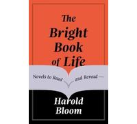 Harold Bloom The Bright Book of Life (Tascabile)