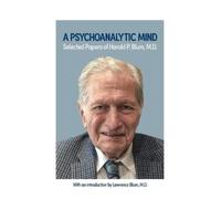 Harold Blum A Psychoanalytic Mind (Tascabile)