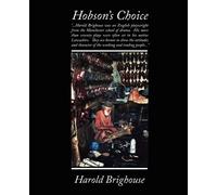 Harold Brighouse Hobson s Choice (Tascabile)