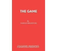 Harold Brighouse The Game (Tascabile)