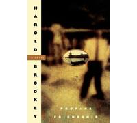 Harold Brodkey Profane Friendship (Tascabile)