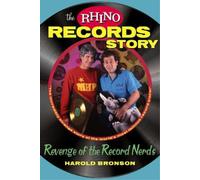 Harold Bronson The Rhino Records Story (Copertina rigida)