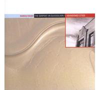 Harold Budd - The Serpent (In Quicksilver) / Abandoned Cities