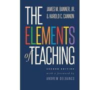 Harold C. Cannon James M. Banner The Elements of Teaching (Tascabile)
