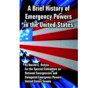 Harold C Relyea United A Brief History of Emergency Powers in the (Tascabile)