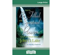 Harold Chadwick How to be Filled with Spiritual Power (Tascabile)