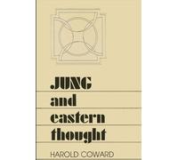 Harold Coward Jung and Eastern Thought (Tascabile)