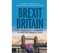 Harold D. Clarke Matthew Goodwin Marianne C. Stewart Brexit Britain (Tascabile)