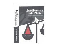 Harold Deboe Justice on a Cold Platter (Tascabile)