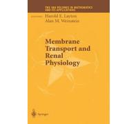 Harold E. Layton Membrane Transport and Renal Physiology (Copertina rigida)