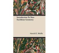 Harold E. Wolfe Introduction To Non-Euclidean Geometry (Copertina rigida)