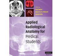 Harold Ellis Applied Radiological Anatomy for Medical Students (Tascabile)