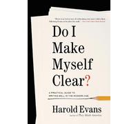 Harold Evans Do I Make Myself Clear? (Tascabile)