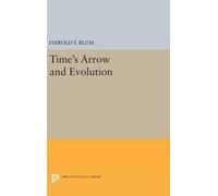 Harold Francis Blum Time's Arrow and Evolution (Copertina rigida)