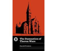 Harold Frederic The Damnation of Theron Ware (Tascabile) Belt Revivals