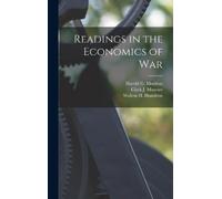 Harold G Moulton Walton H Hamilton Clar Readings in the Econo (Copertina rigida)