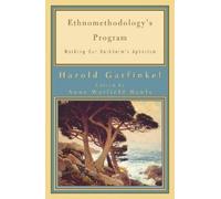 Harold Garfinkel Ethnomethodology's Program (Tascabile)