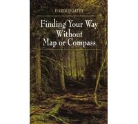 Harold Gatty Finding Your Way Without Map or Compass (Tascabile)