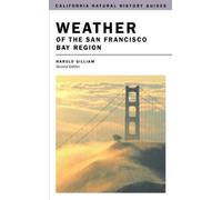 Harold Gilliam Weather of the San Francisco Bay Region (Tascabile)