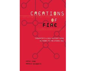 Harold Goldwhite Cathy Cobb Creations Of Fire (Tascabile)