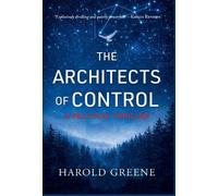 Harold Greene The Architects of Control (Copertina rigida)