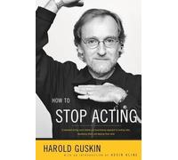 How to Stop Acting