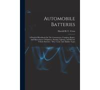 Harold H U Cross Automobile Batteries (Tascabile)