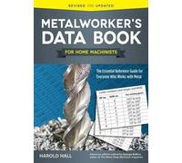 Harold Hall Metalworker's Data Book for Home Machinists (Tascabile)