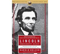 Harold Holzer Lincoln President-Elect (Tascabile)