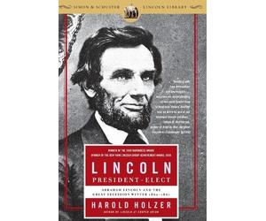 Harold Holzer Lincoln President-Elect (Tascabile)