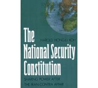 Harold Hongju Koh The National Security Constitution (Tascabile)