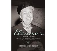 Harold Ivan Smith Eleanor: A Spiritual Biography (Tascabile)