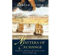 Harold J. Cook Matters of Exchange (Tascabile)