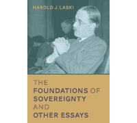 Harold J Laski The Foundations of Sovereignty and Other Essays (Tascabile)