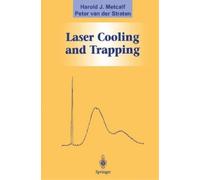 Harold J. Metcalf Peter van der Straten Laser Cooling and Trapping (Tascabile)