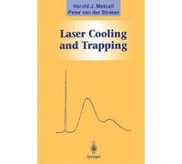 Harold J. Metcalf Peter van der Straten Laser Cooling and Trapping (Tascabile)